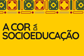 Cor da Socioeducação 2