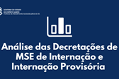 INTERNAÇÃO e PROVISÓRIA